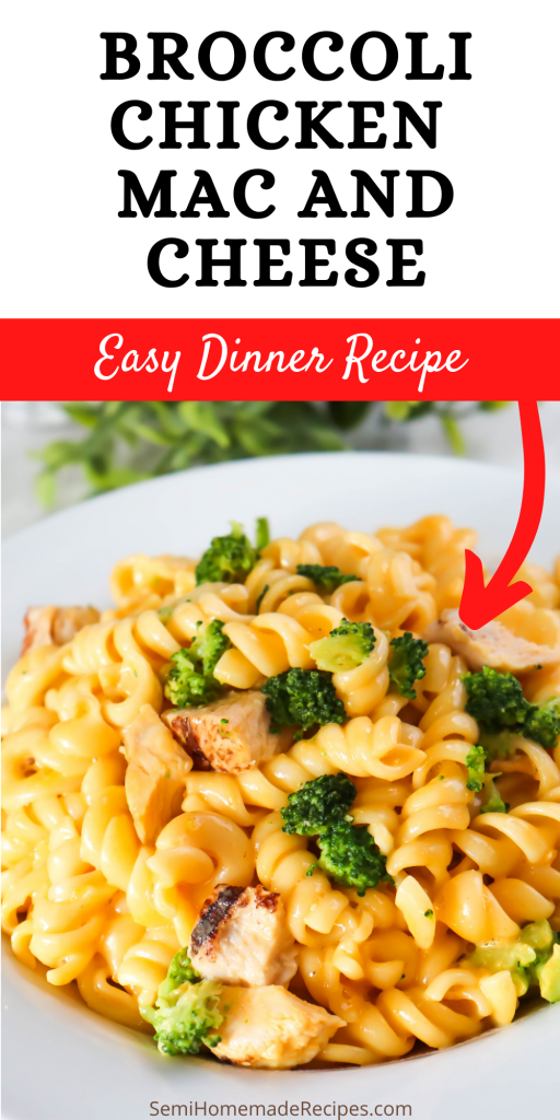 BROCCOLI CHICKEN  MAC AND CHEESE