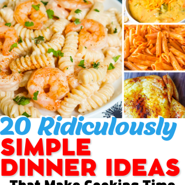 Wondering what to make for dinner tonight? Tired and Uninspired in the kitchen? Just ready to get food on the table? Let me help with 20 Ridiculously Simple Dinner Ideas to make Meal Time Super Easy! Here you'll find the "Semi Homemade Ideas" and "homemade recipes for when you feel like cooking".