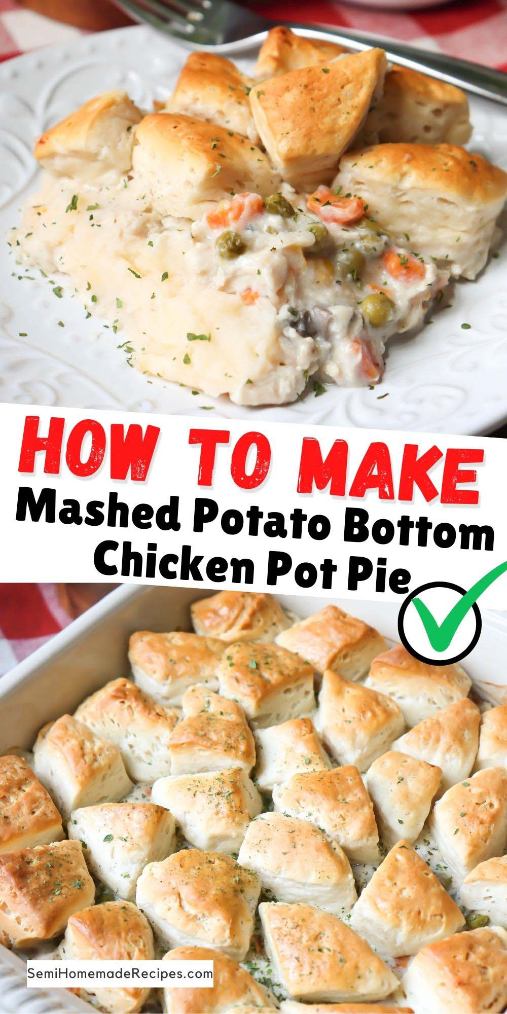 Mashed Potato Bottom Chicken Pot Pie - layers of cheesy mashed potatoes, easy semihomemade chicken pot pie and quartered fluffy biscuit make up this tasty Mashed Potato Bottom Chicken Pot Pie! Great for an easy weeknight dinner and quick to put together with pantry staples and rotisserie chicken.