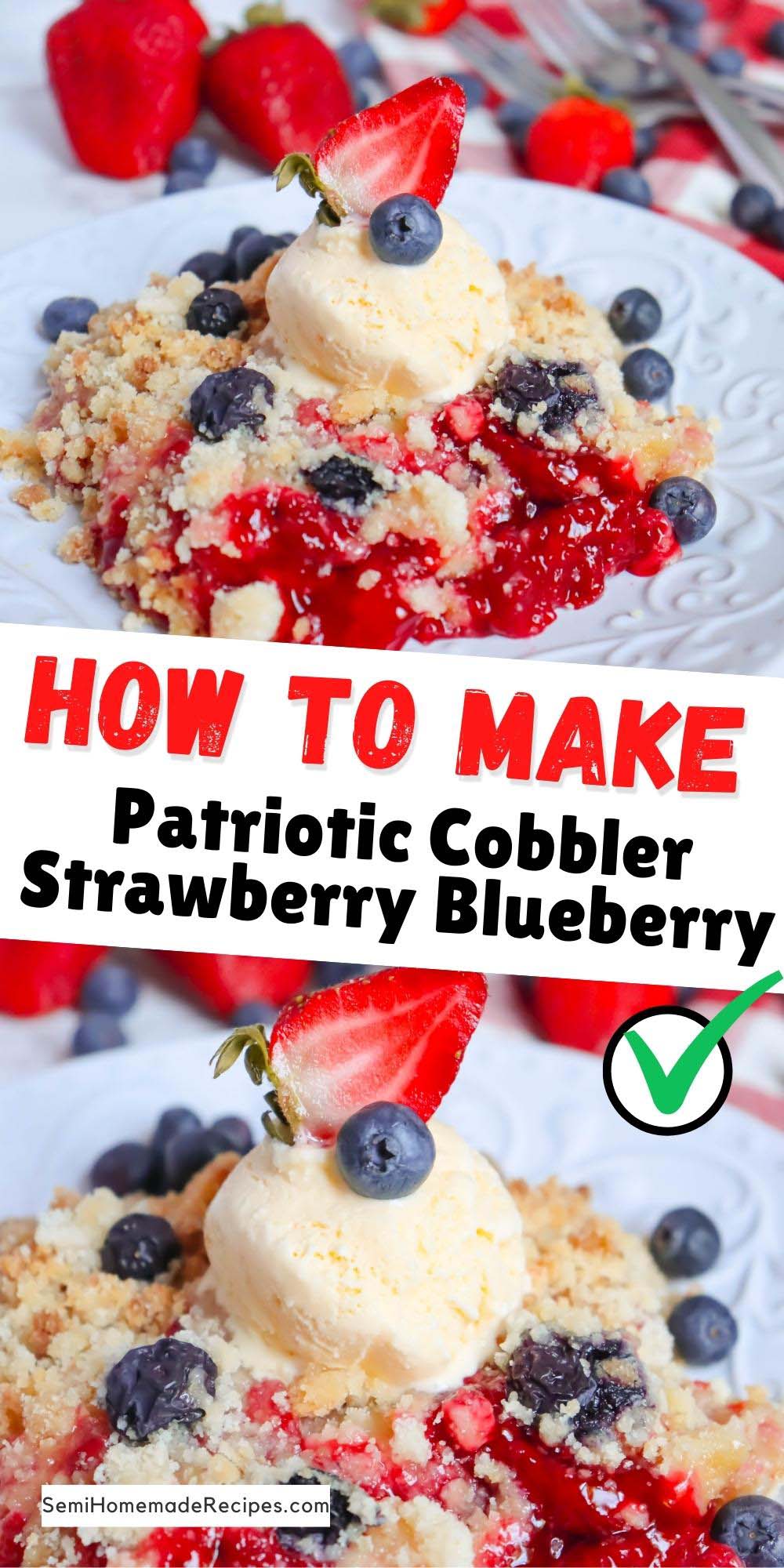 This easy Patriotic Cobbler screams summer with this strawberries and blueberries! Strawberry Pie filling is topped with a cake crumble topping, dotted with fresh blueberries, baked and then served with fresh blueberries, fresh summer strawberries and vanilla ice cream.