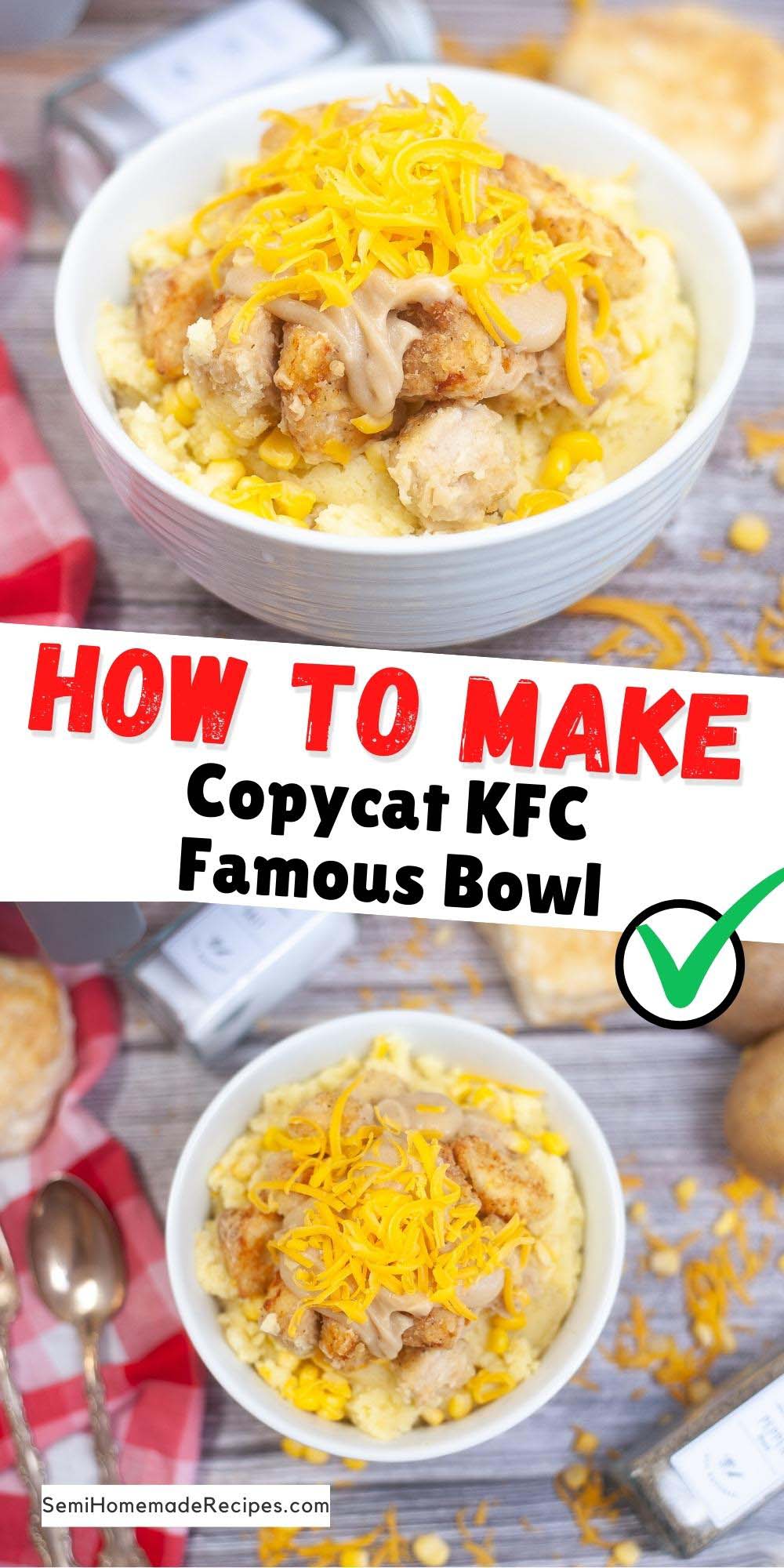 This Chicken Mashed Potato bowl is a semihomemade Copycat KFC Famous Bowl recipe! We've got layers of mashed potatoes, fried chicken, corn, gravy and cheese! No need to run to KFC when we can make this famous bowl at home!