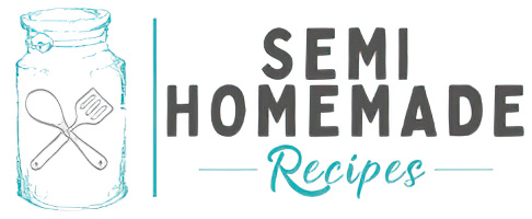 Semi Homemade Recipes
