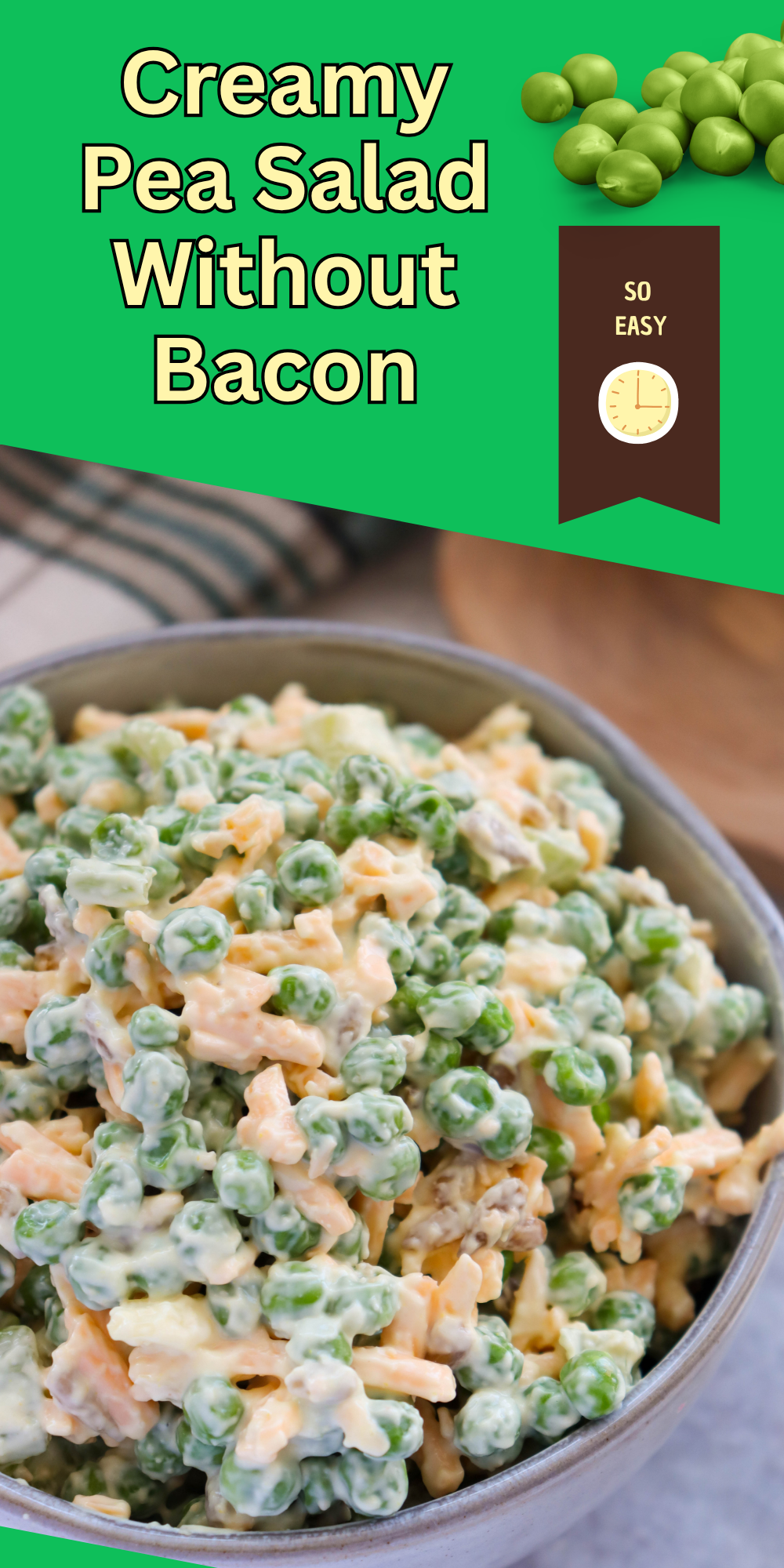 Creamy Pea Salad Without Bacon is an easy cold side dish made with sweet peas, cheddar cheese, and a creamy ranch-style dressing. Perfect for cookouts, potlucks, and family dinners.